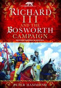 Cover image for Richard III and the Bosworth Campaign