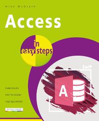 Cover image for Access in easy steps: Illustrating using Access 2019