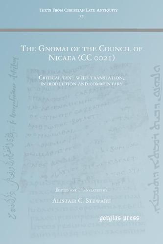 Cover image for The Gnomai of the Council of Nicaea (CC 0021): Critical text with translation, introduction and commentary