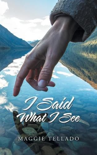 Cover image for I Said What I See