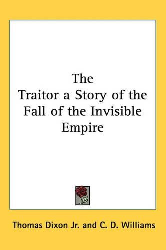 Cover image for The Traitor a Story of the Fall of the Invisible Empire