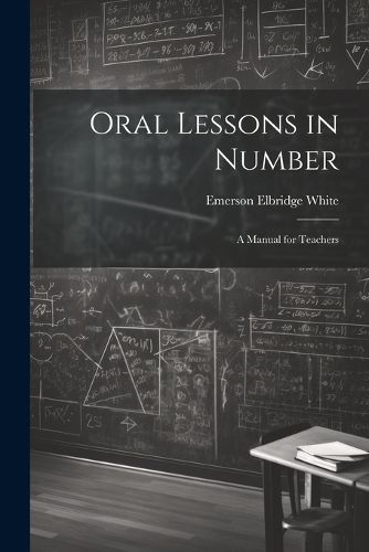 Cover image for Oral Lessons in Number