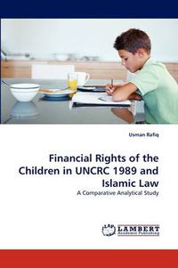 Cover image for Financial Rights of the Children in Uncrc 1989 and Islamic Law