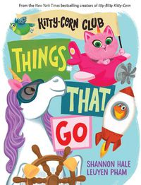 Cover image for Things That Go (A Kitty-Corn Club Book)