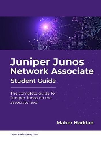 Juniper Junos Network Associate - Student Guide