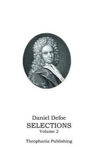 Cover image for Daniel Defoe SELECTIONS Volume 2