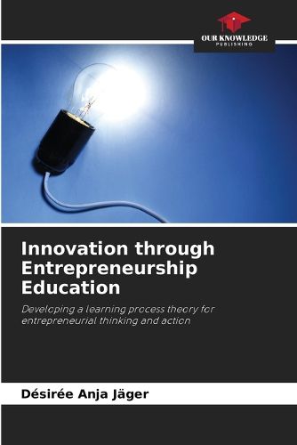 Cover image for Innovation through Entrepreneurship Education