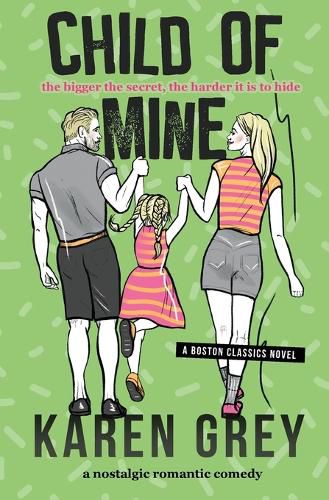 Child of Mine: a nostalgic romantic comedy