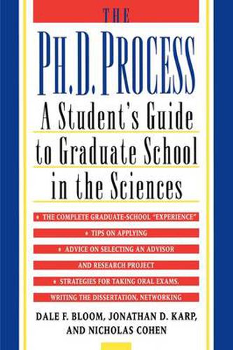 Cover image for The Ph.D. Process: A Student's Guide to Graduate School in the Sciences