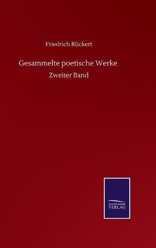 Cover image for Gesammelte poetische Werke: Zweiter Band