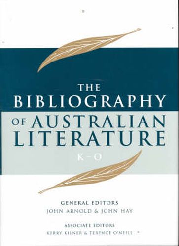 Cover image for Bibliography of Australian Literature (K-O) Volume Three