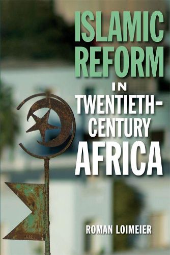 Cover image for Islamic Reform in Twentieth-Century Africa
