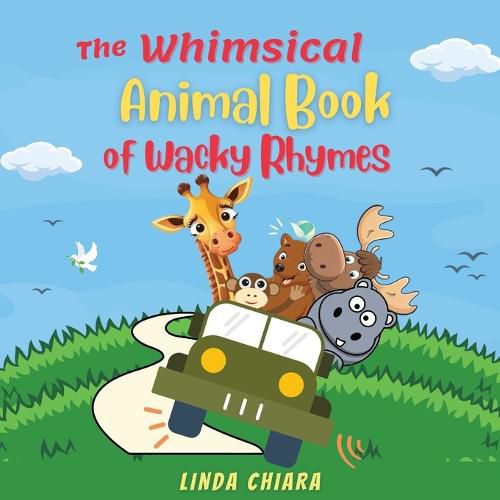 Cover image for The Whimsical Animal Book of Wacky Rhymes