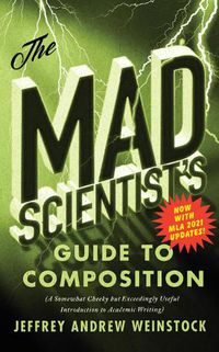 Cover image for The Mad Scientist's Guide to Composition - MLA 2021 Update