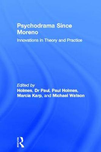 Cover image for Psychodrama Since Moreno: Innovations in Theory and Practice