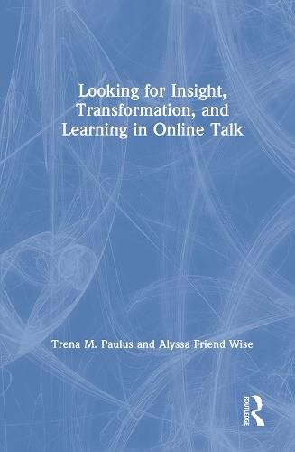 Cover image for Looking for Insight, Transformation, and Learning in Online Talk