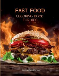 Cover image for Fast Food Coloring Book for Kids