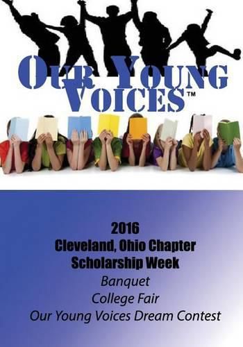 Cover image for Our Young Voices: 2016 Scholarship Week, Cleveland, Ohio