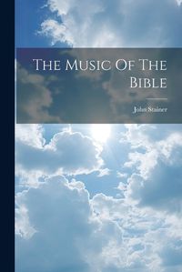 Cover image for The Music Of The Bible