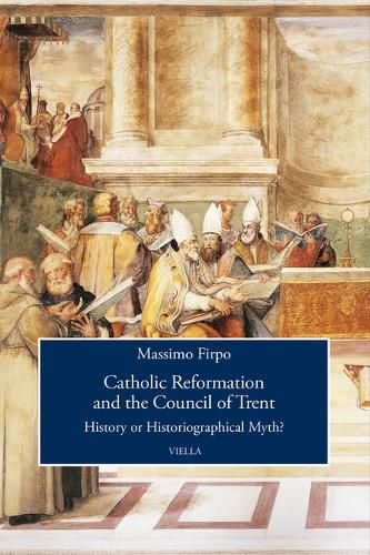 Cover image for Catholic Reformation and the Council of Trent