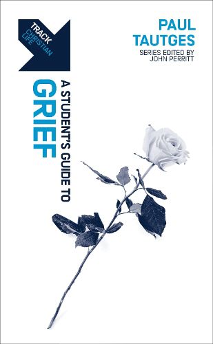 Cover image for Track: A Student's Guide to Grief