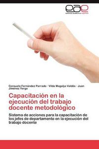 Cover image for Capacitacion En La Ejecucion del Trabajo Docente Metodologico