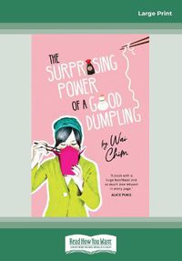 Cover image for The Surprising Power of a Good Dumpling