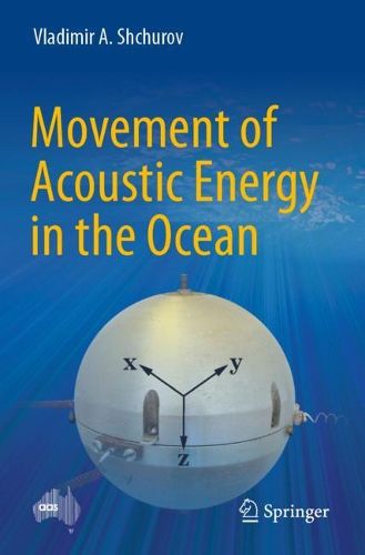 Cover image for Movement of Acoustic Energy in the Ocean