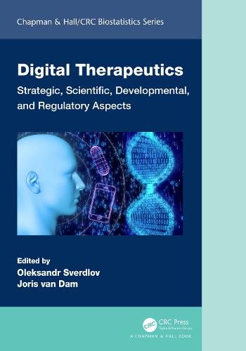 Cover image for Digital Therapeutics: Strategic, Scientific, Developmental, and Regulatory Aspects