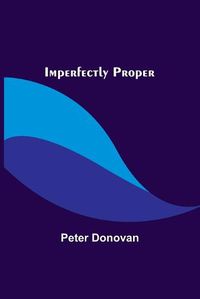 Cover image for Imperfectly Proper