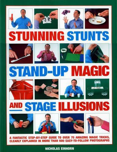 Cover image for Stunning Stunts, Stand-up Magic and Stage Illusions