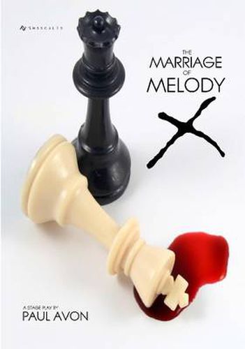 Cover image for The Marriage of Melody X (A Stage Play)