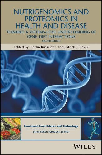 Cover image for Nutrigenomics and Proteomics in Health and Disease: Towards a Systems-level Understanding of Gene-diet Interactions