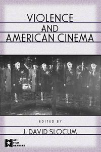 Cover image for Violence and American Cinema