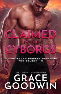 Cover image for Claimed by the Cyborgs: Large Print