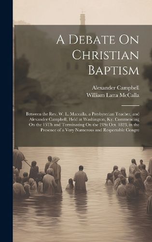 Cover image for A Debate On Christian Baptism