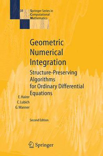 Geometric Numerical Integration: Structure-Preserving Algorithms for Ordinary Differential Equations