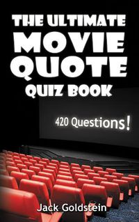 Cover image for The Ultimate Movie Quote Quiz Book