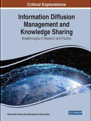 Cover image for Information Diffusion Management and Knowledge Sharing: Breakthroughs in Research and Practice