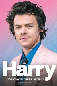 Cover image for Harry: The Unauthorized Biography