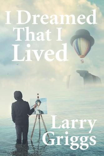 Cover image for I Dreamed That I Lived