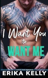 Cover image for I Want You To Want Me