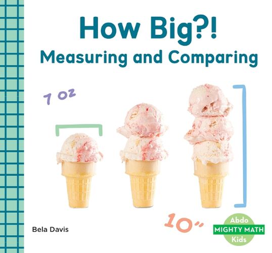 Cover image for How Big?!: Measuring and Comparing