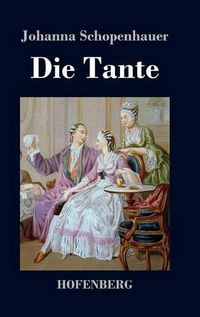 Cover image for Die Tante: Ein Roman