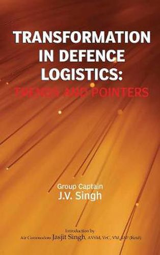 Cover image for Transformation in Defence Logistics: Trends and Pointers