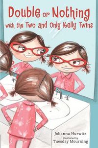 Cover image for Double or Nothing with the Two and Only Kelly Twins
