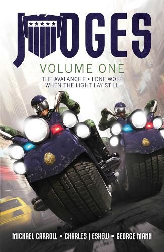 Cover image for JUDGES Volume One: The Avalanche, Lone Wolf & When the Light Lay Still