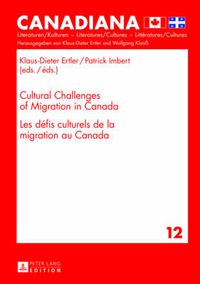 Cover image for Cultural Challenges of Migration in Canada-  Les defis culturels de la migration au Canada