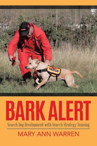 Cover image for Bark Alert: Search Dog Development With Search Strategy Training