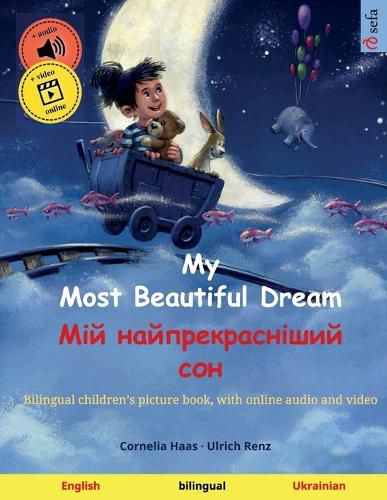 Cover image for My Most Beautiful Dream - Мій найпрекрасніший сон (English - Ukrainian)